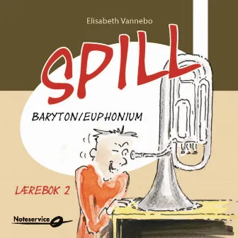 Spill Baryton/Euphonium 2 lydeksempler Lærebok av Elisabeth Vannebo by Voksne herrers orkester