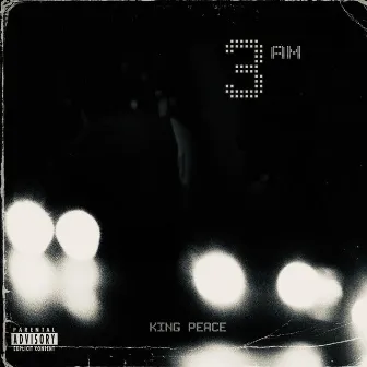 3 AM by King Peace