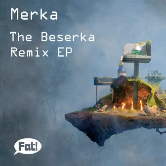 The Beserka Remix EP by Merka