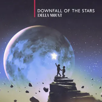 Downfall of the Stars by Della Mount