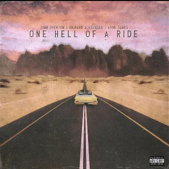 One Hell of a Ride by Ayon James