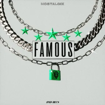 Famous by Nostalgix