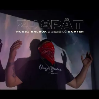 ZU SPÄT by ROSSI BALBOA