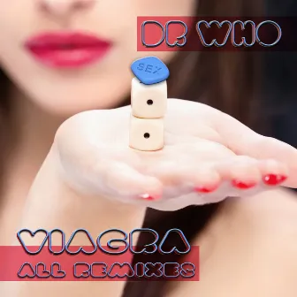 Viagra (The Remixes) by Dr. Who