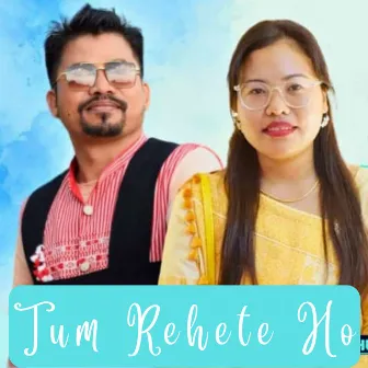 Tum Rehete Ho by SE Kathar