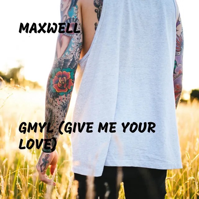 GMYL (Give Me Your Love)