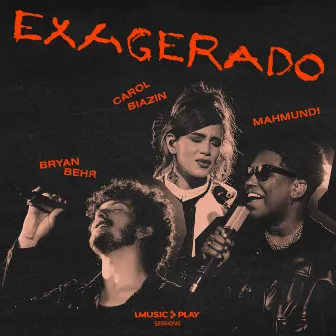 Exagerado by Carol Biazin