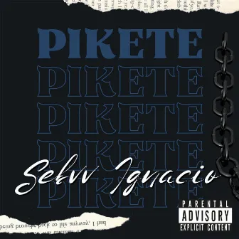 Pikete by Seba Ignacio