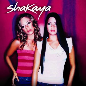 Shakaya by Shakaya