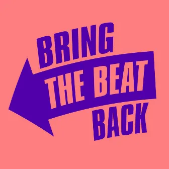 Bring The Beat Back by Bad Neighborhood