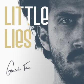 Little Lies by Gonzalo Tau