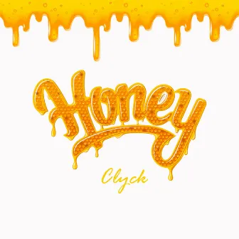 Honey by Clyck