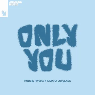 Only You by Kimara Lovelace