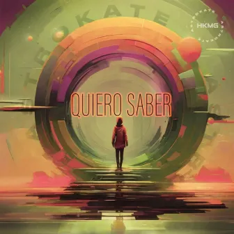 QUIERO SABER by HKMG