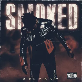 Smoked by UG Vavy