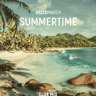 Summertime (Club Mix) by Hellomarch