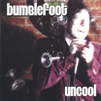 Uncool by Bumblefoot