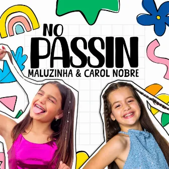 No Passin by Carol Nobre