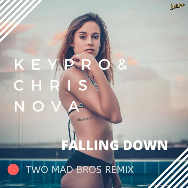 Falling Down - Two Mad Bros Remix