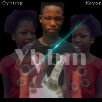 YBBM (yoruba boy music) by Qyoung