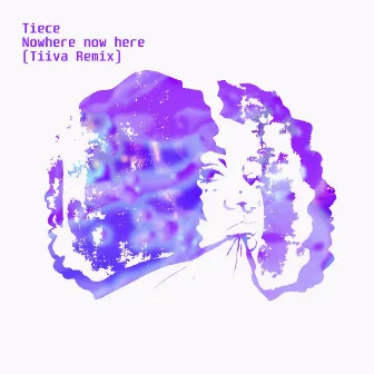 Nowhere Now Here (Tiiva Remix) by Tiece