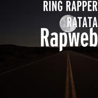 Rapweb by RING RAPPER RATATA