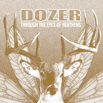 Through The Eyes Of Heathens by Dozer