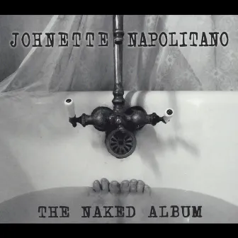 The Naked Album by Johnette Napolitano