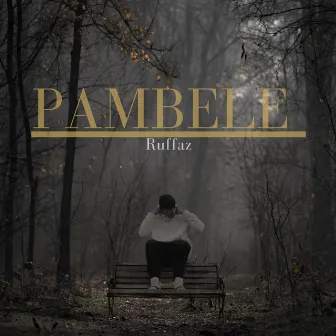 Pambele by Ruffaz