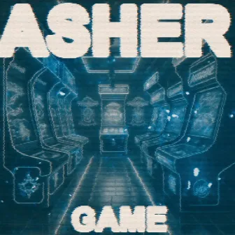 GAME by ASHER AZ