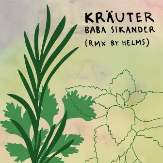 Kräuter by Baba Sikander