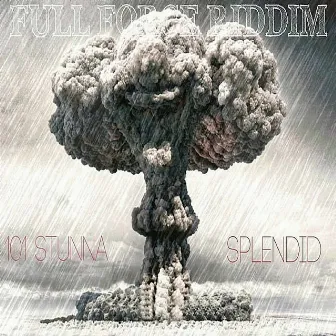 Full Force Riddim by Splendid