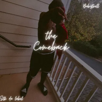 The Comeback by BabyTrell