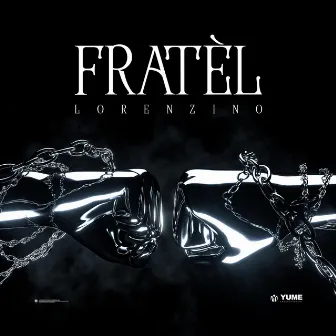 Fratèl by LORENZINO