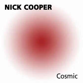 Cosmic by Nick Cooper