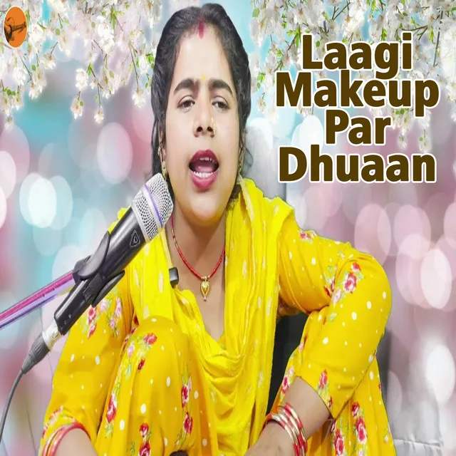 Laagi Makeup Par Dhuaan