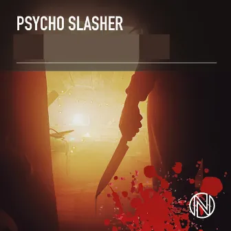 Psycho Slasher by Felipe Gutierrez