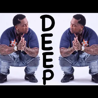 Deep by Chucky Trill