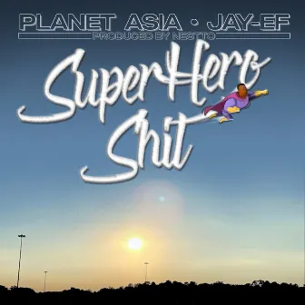 Superhero Shit by Jay-Ef