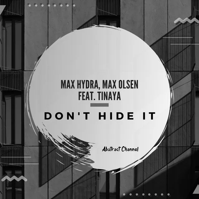 Don't Hide It - Extended Mix