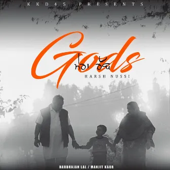 Gods by Harsh Nussi