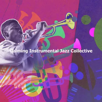 Calming Instrumental Jazz Collective by Good Morning Jazz Cafe