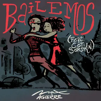 Bailemos by Max Aguirre