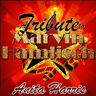 A Tribute to Marvin Hamlisch by Anita Harris