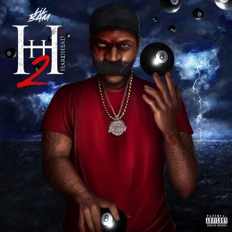 Hardhead 2 (HH2) by Lil Bam