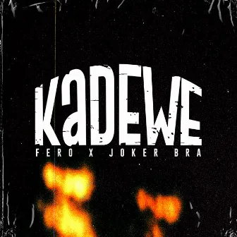 KaDeWe by Fero