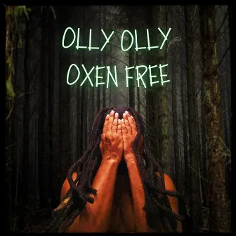 OLLY OLLY OXEN FREE by Zay The Don