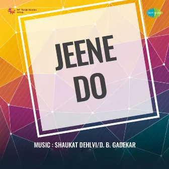 Jeene Do (Original Motion Picture Soundtrack) by Shevan Rizvi