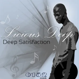 Deep Satisfaction, Pt. 1 by Licious Deep