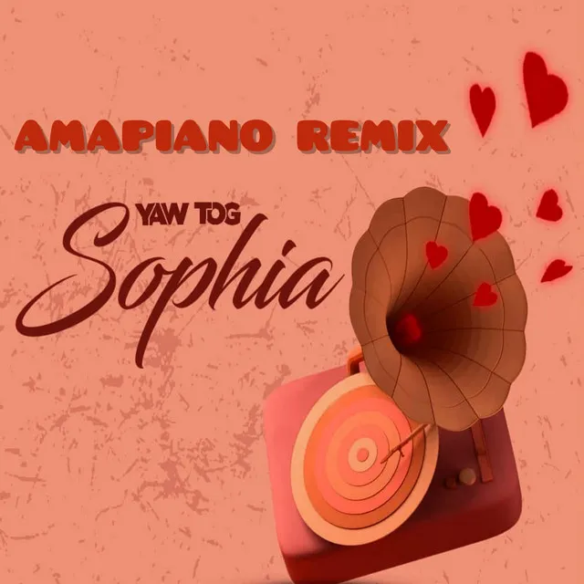 Yaw TOG SOPHIA Amapiano - Remix